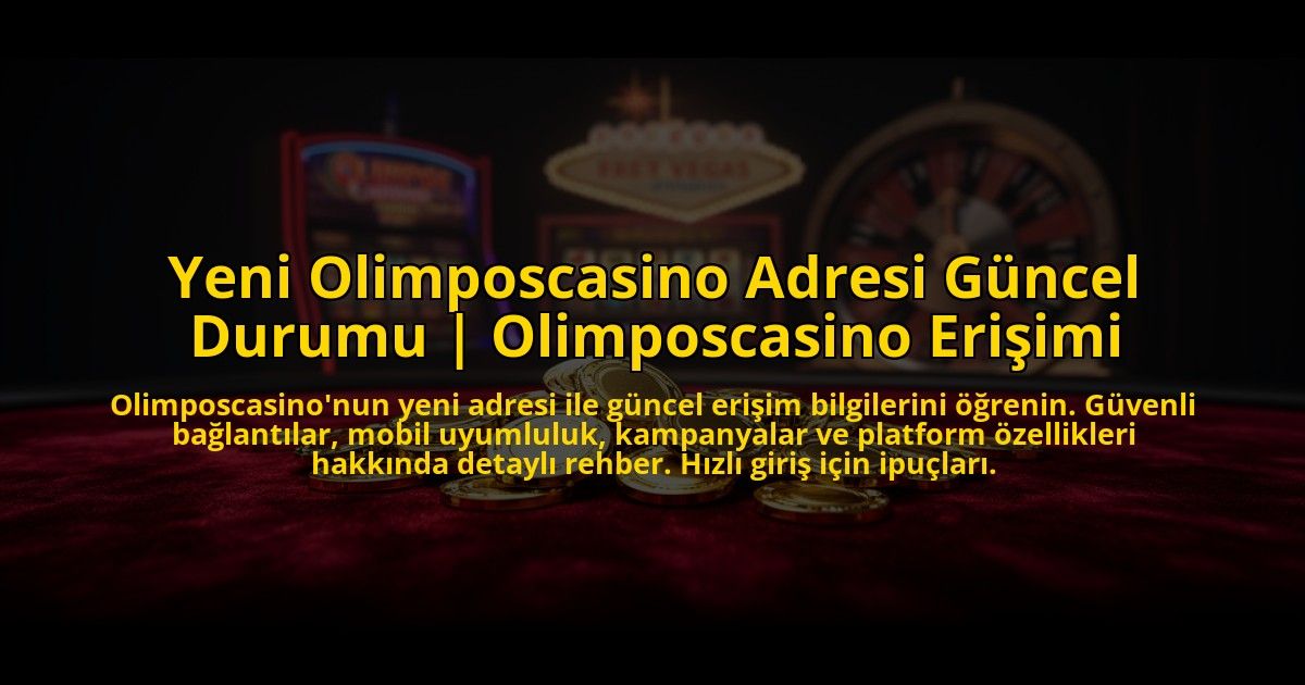 Yeni-Olimposcasino-Adresi-Guncel-Durumu-Olimposcasino-Erisimi-overlay-1773621654.jpg